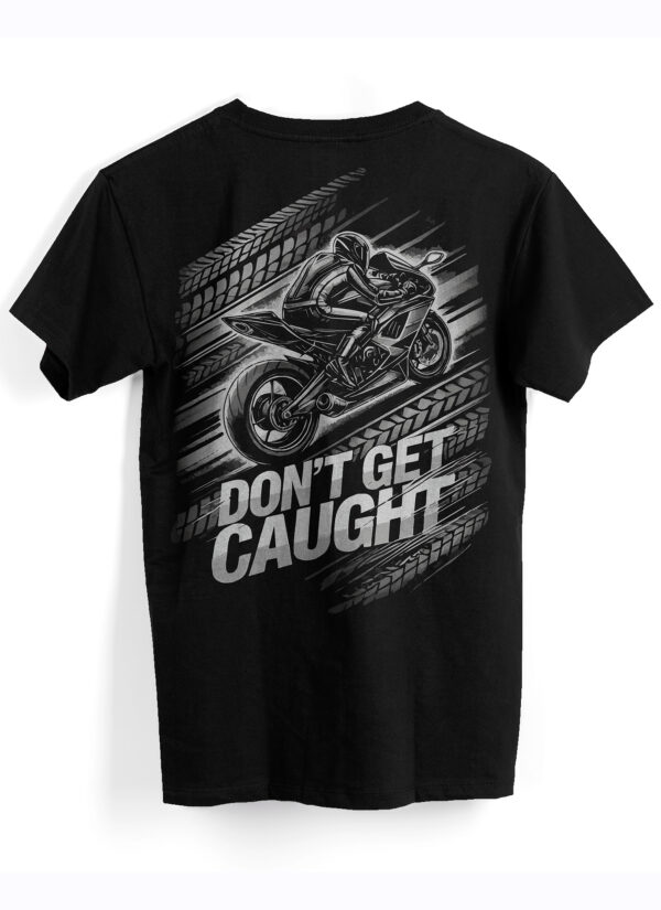 Don't Get Caught graphic t-shirt - bold design featuring eye-catching text on a comfortable, stylish tee perfect for casual wear.